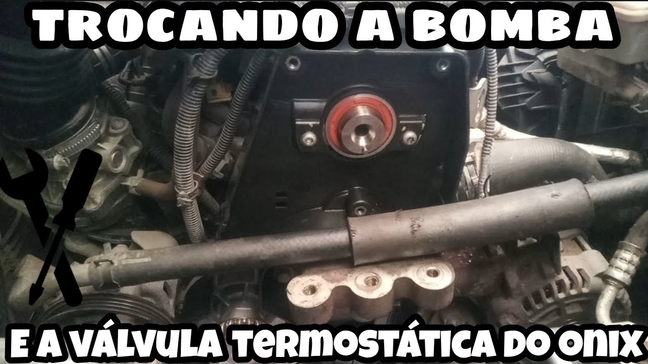 Como trocar a bomba d'água e a válvula termostática do onix.