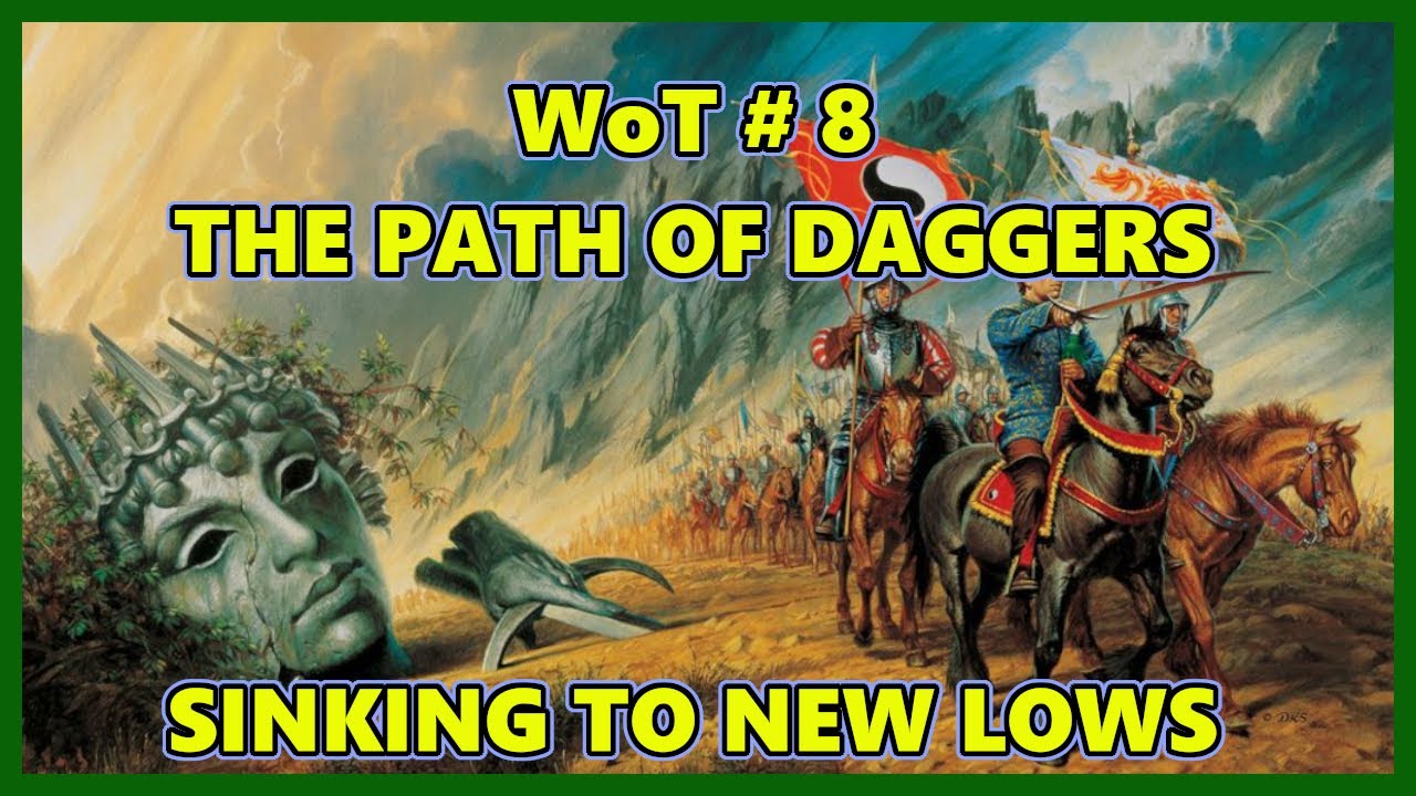 The Wheel of Time #8 - The Path of Daggers - Sinking to New Lows