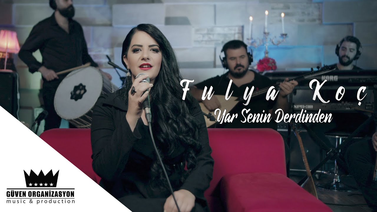 Fulya Koç - Yar Senin Derdinden