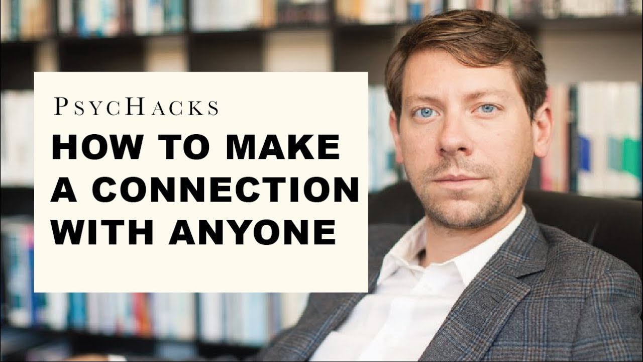 How to make a CONNECTION with ANYONE: the master skill of human relationships