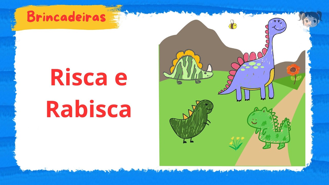 Risca e Rabisca Brincadeiras Infantis de A a Z | Criatividade, Coordenação Motora e Imaginação