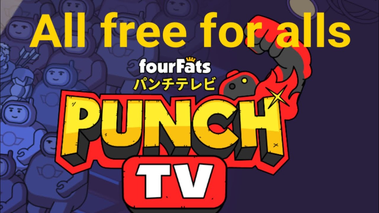 Punch TV  All free for all levels
