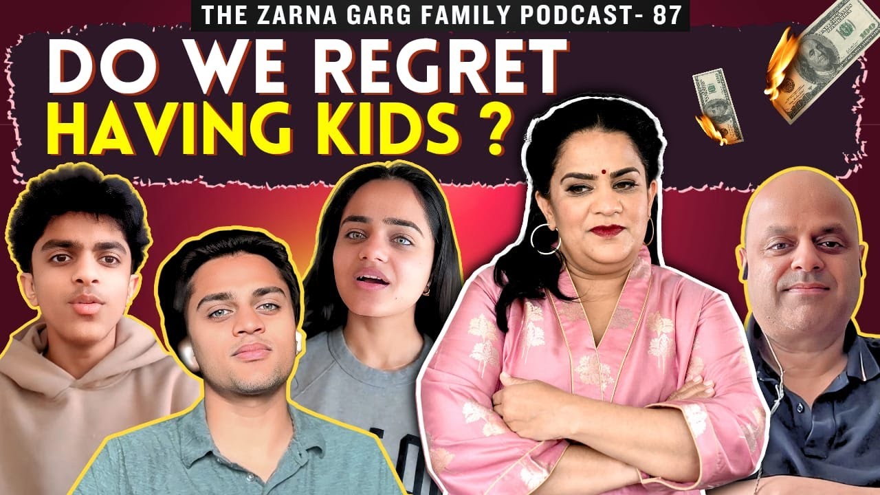 The Zarna Garg Family Podcast | Ep. 87: Do We Regret Having Kids?