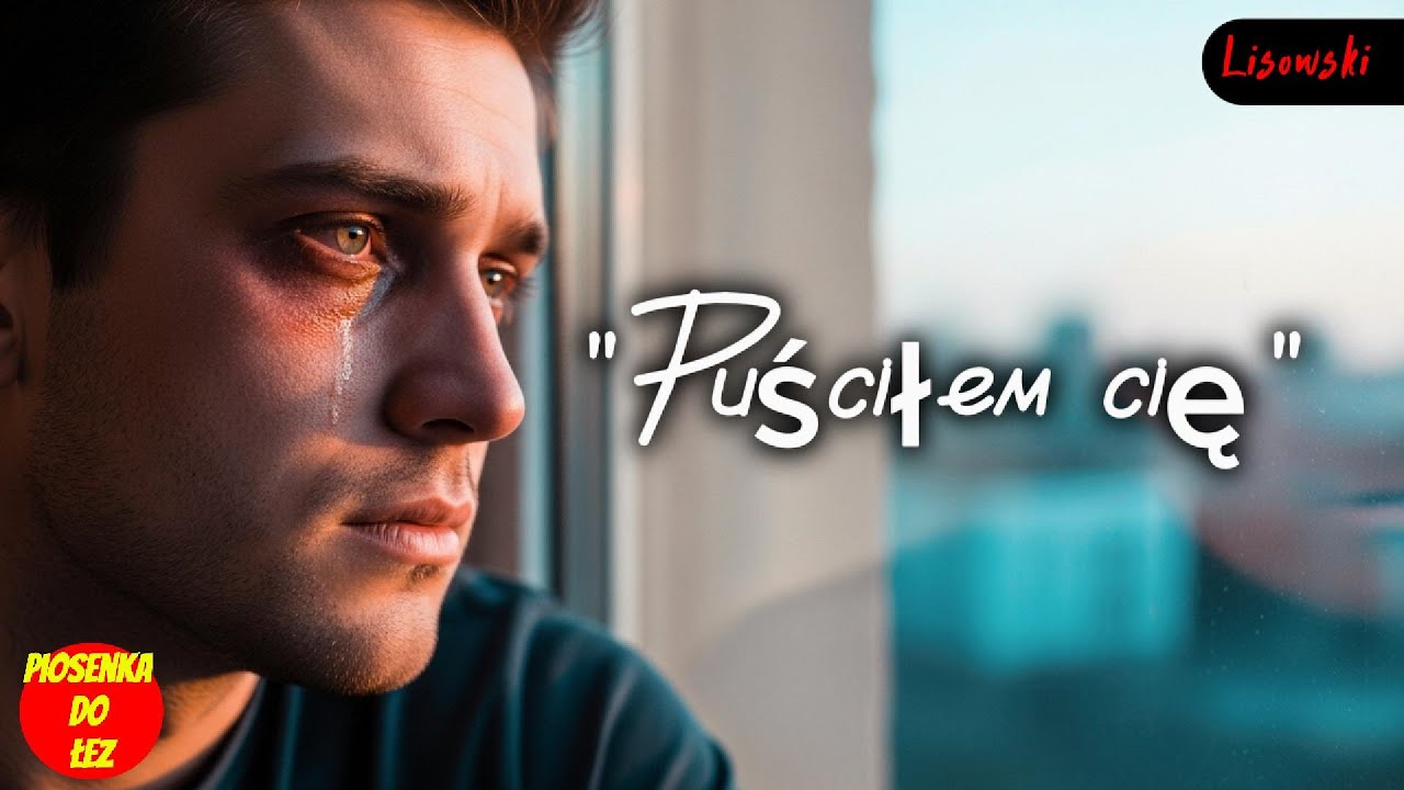 🎶 „Puściłem cię” —💞 Piosenka, która zostaje w sercu na lata