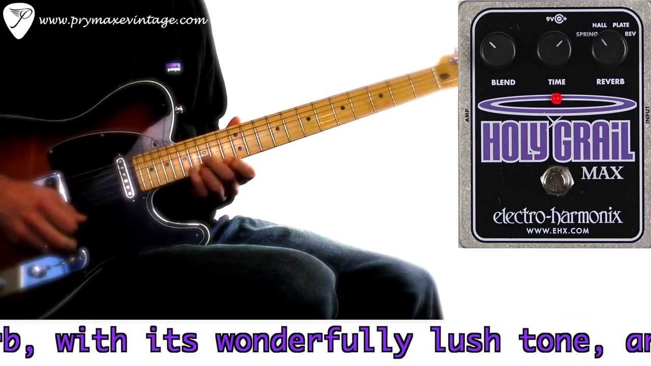 Electro-Harmonix Holy Grail Max