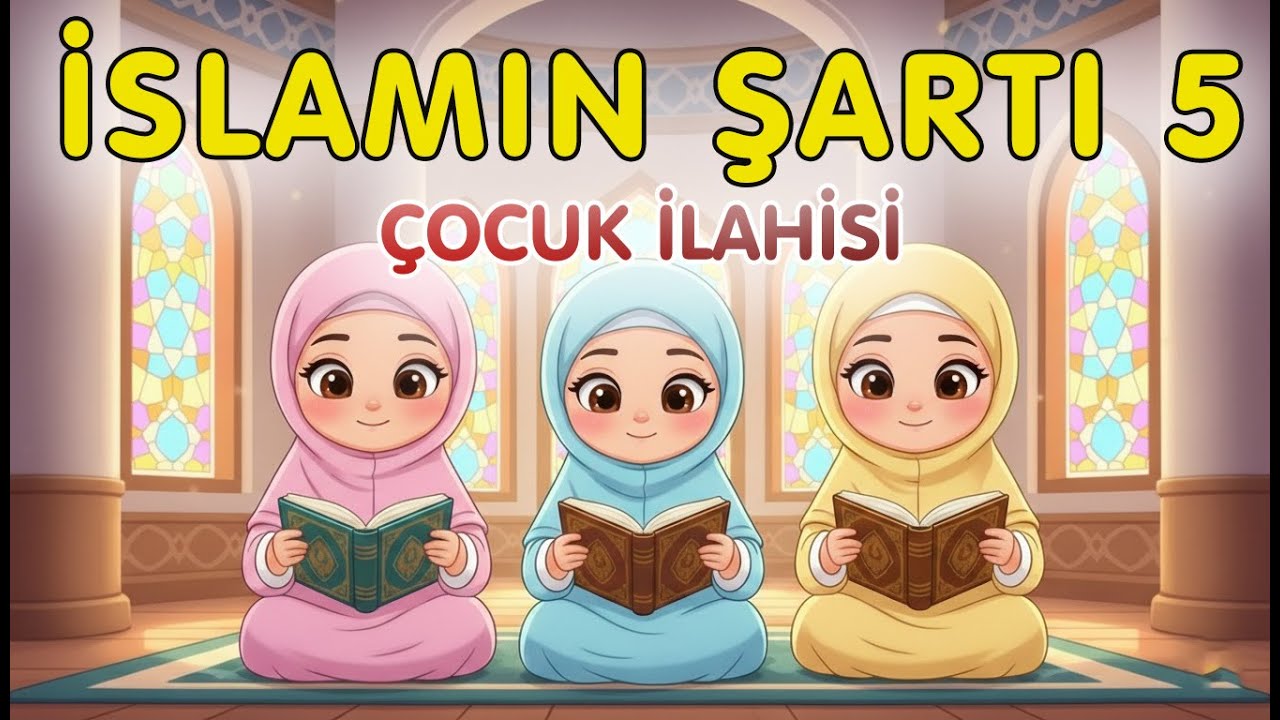 İslam’ın Şartı 5’tir | Çocuklar İçin İlahi ve islami İlahi 🌙