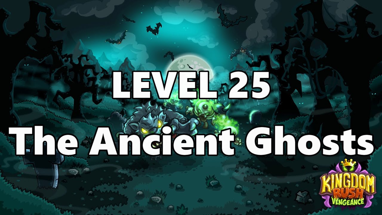 Kingdom Rush Vengeance - The Ancient Ghosts