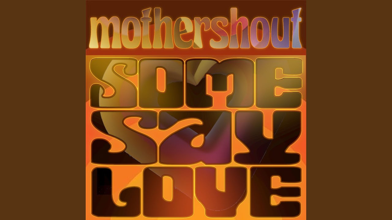 Some Say Love