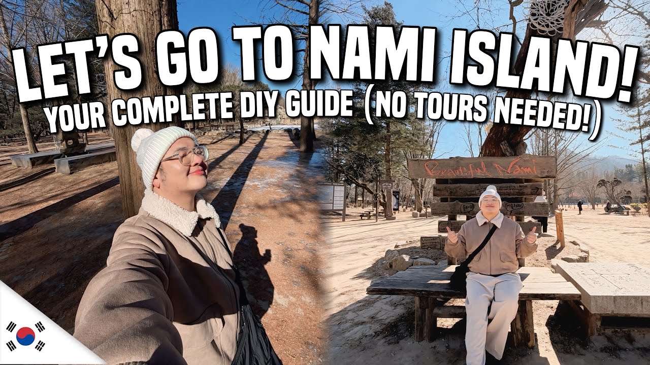 LET’S GO TO NAMI ISLAND: DIY TRAVEL GUIDE (NO TOURS NEEDED!) 🇰🇷 | Ivan de Guzman