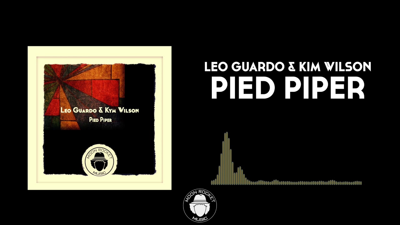 Leo Guardo & Kim Wilson - Pied Piper (Original Mix)