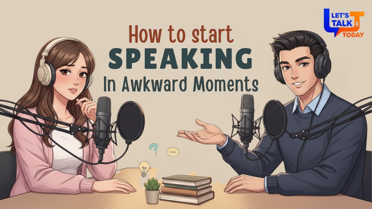 Daily English Conversation Practice | Don't Freeze When Speaking English | Let's Talk Today