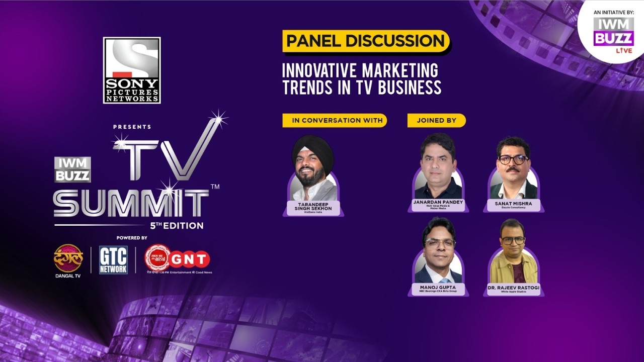 IWMBuzz TV Summit 5th Edition: Panel Discussion: Innovative Marketing Trends in TV Business