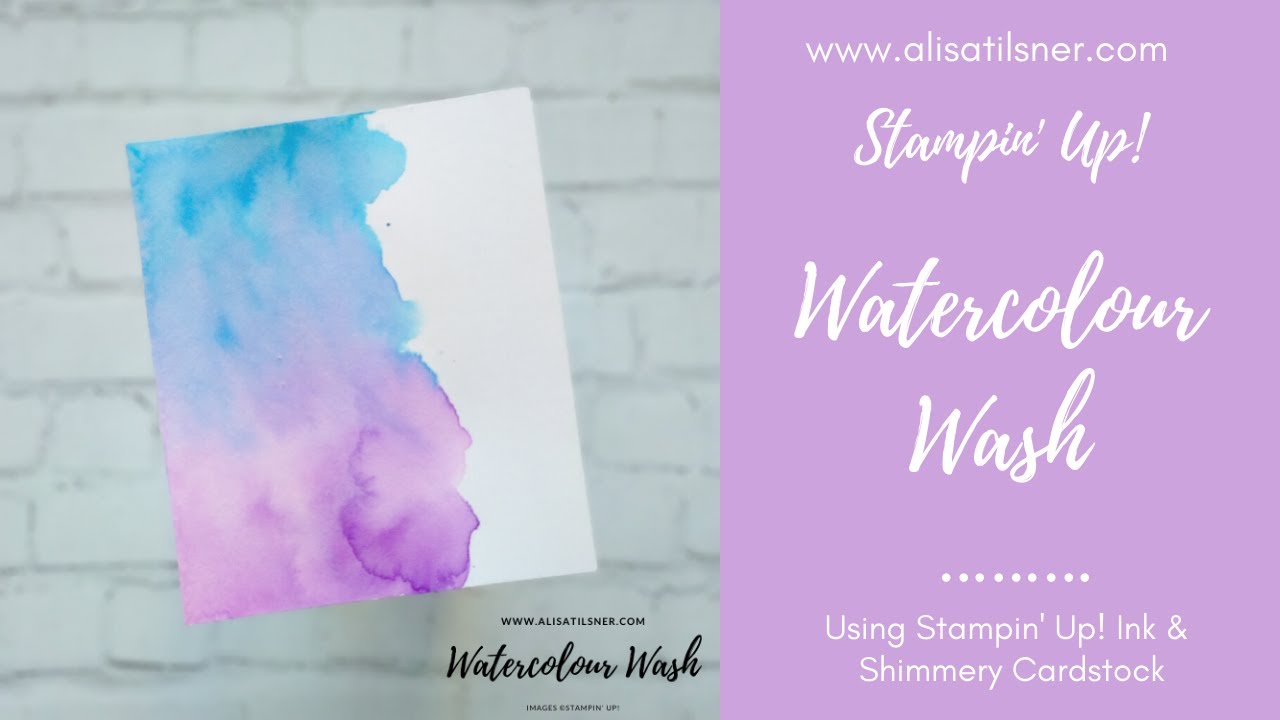 STAMPIN UP: How to create a Watercolour Wash on Shimmery Card using Stampin' Up! Inks