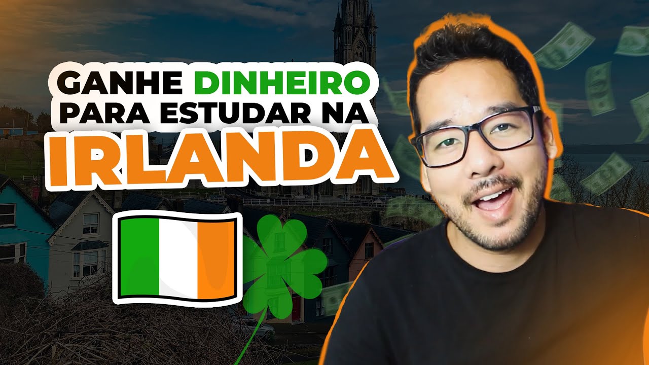 COMO FAZER INTERC&Acirc;MBIO NA IRLANDA DE GRA&Ccedil;A EM 2022 | Estudar Fora