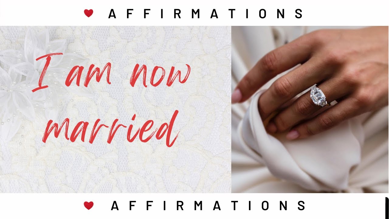 I am Now Married Affirmations 💗  Marriage Affirmations - Short Affirmations on Loop