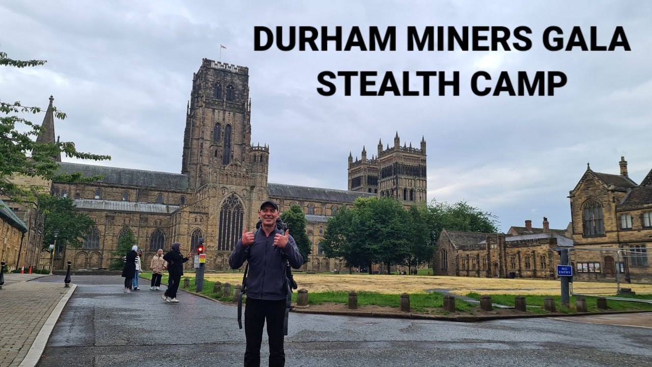 stealthcamp Durham cathedral. Durham miners gala