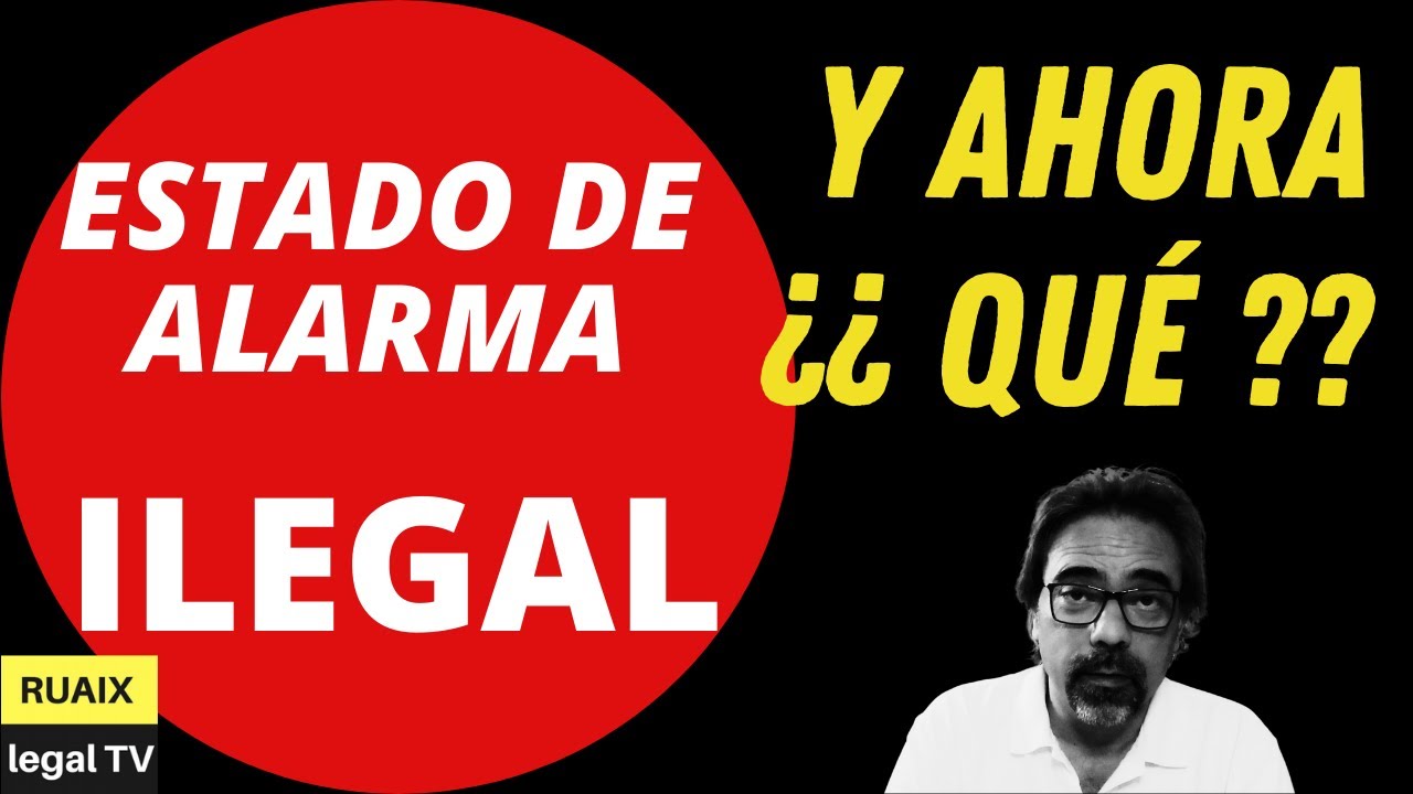 Estado de Alarma Inconstitucional | Estado de Alarma Ilegal | Tribunal Constitucional| Confinamiento