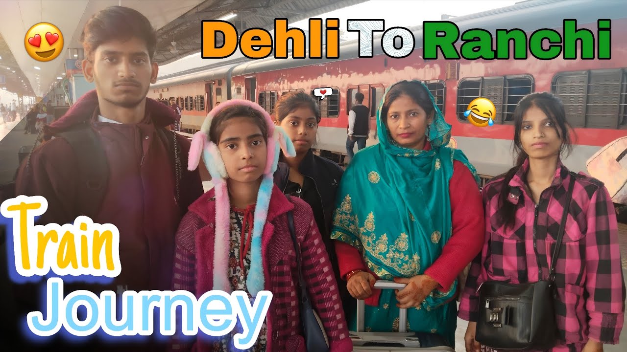आज हम जा रहे हैं Dehli से Ranchi 😍 | Delhi To Ranchi Train Journey 🧳 | Munni Vlogs