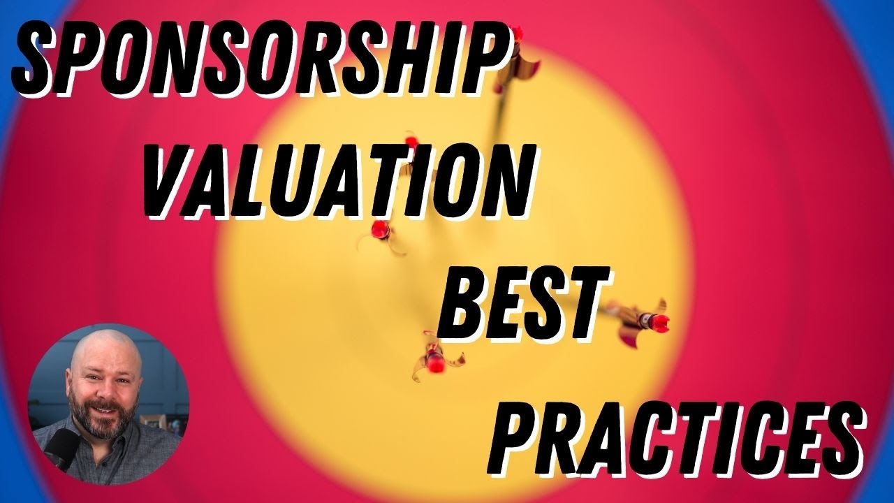 Sponsorship Valuation Best Practices