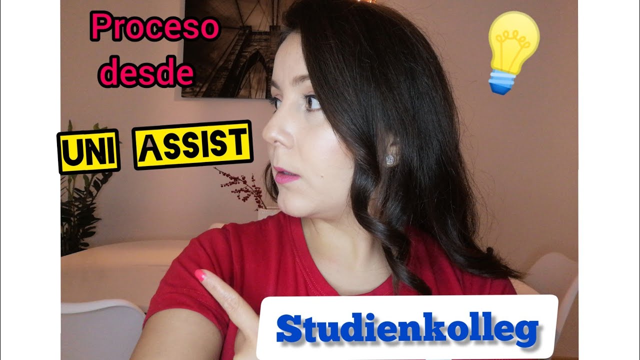 STUDIENKOLLEG PROCESO DE INGRESO-  Te lo muestro en Uni Assist.