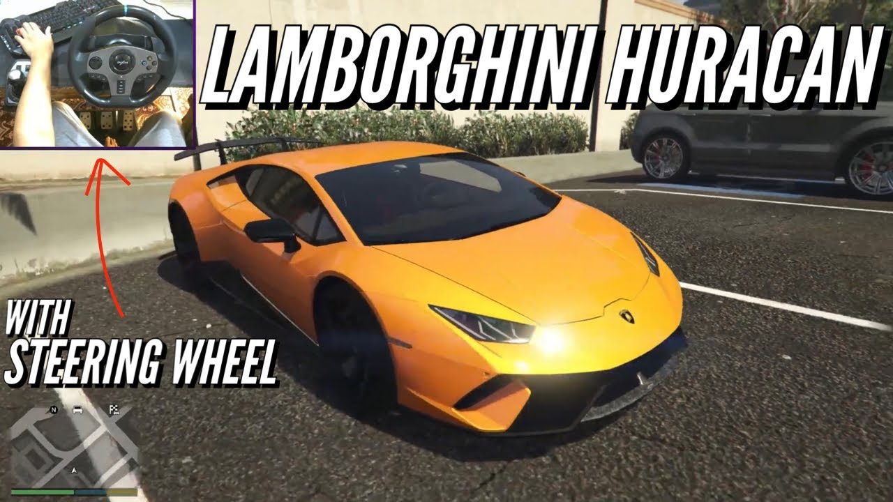 Lamborghini Huracan| Gta V | Steering Wheel | Pxn V9