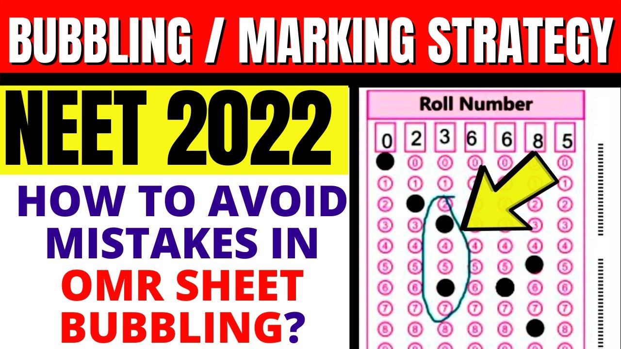 NEET 2022 | Bubbling/Marking Strategy | How to Avoid mistakes when answering in OMR sheets?