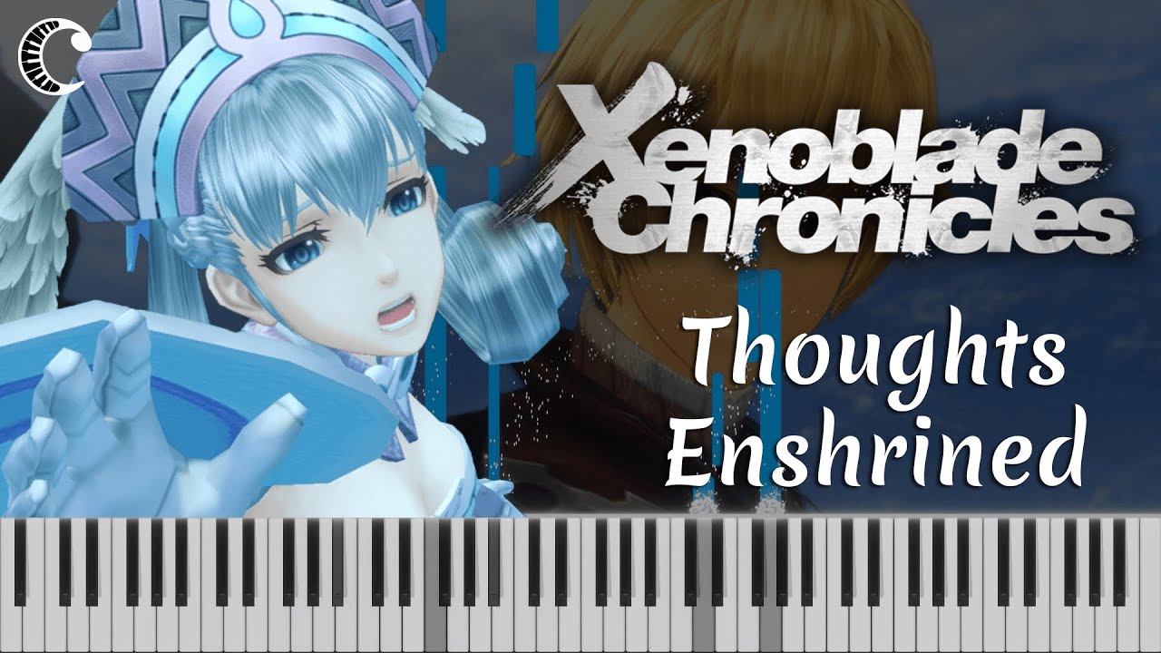 Thoughts Enshrined (Xenoblade Chronicles) [Piano Cover]
