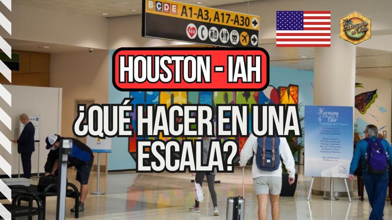 🇺🇸 Cómo es la escala en Houston - IAH ✈️ [PASO A PASO] migraciones, equipaje y seguridad ✈️