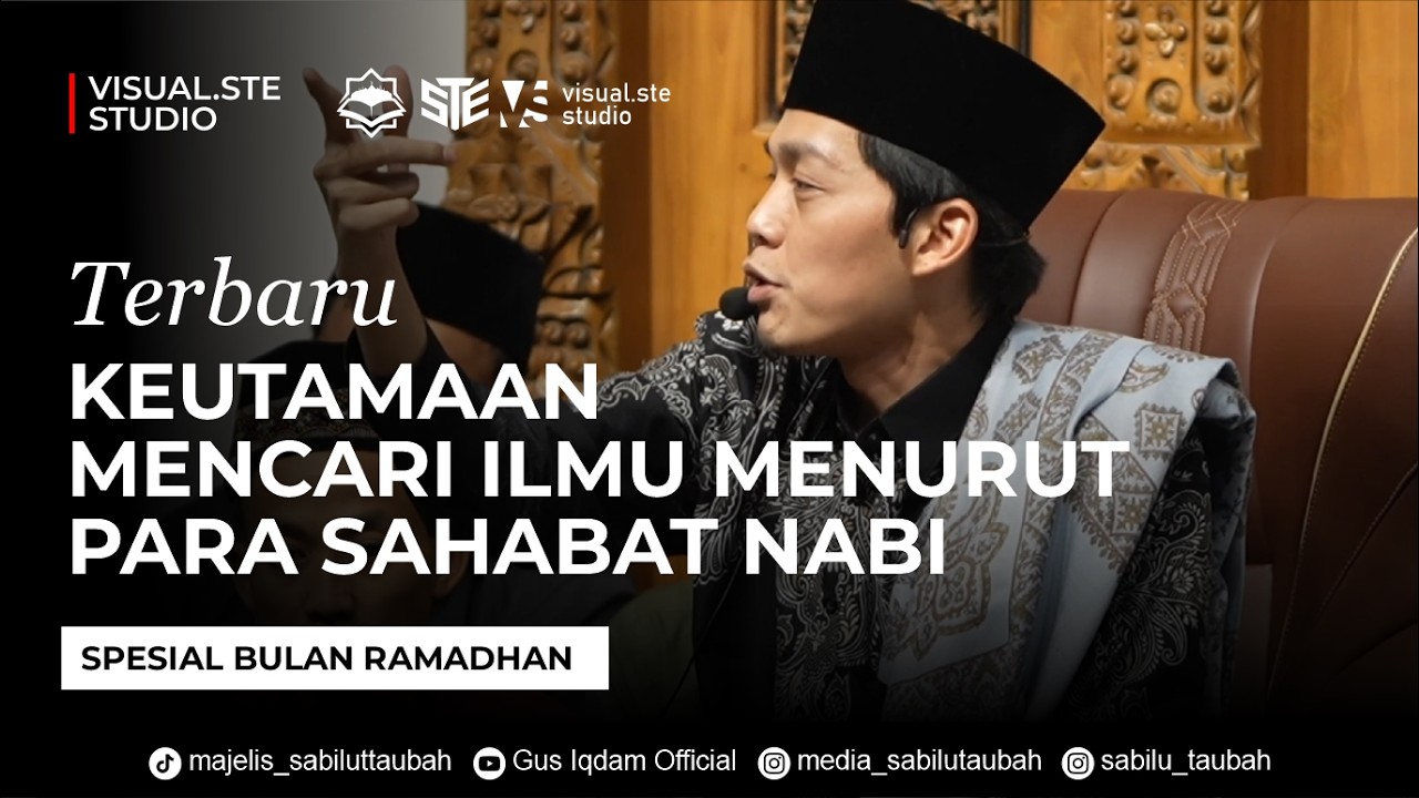 KEUTAMAAN MENCARI ILMU MENURUT PARA SAHABAT NABI