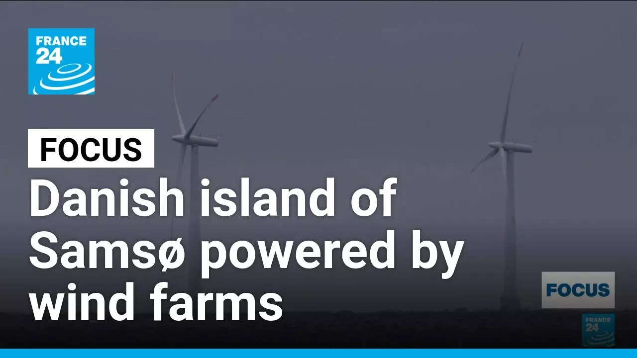 With its wind farms, Danish island of Samsø shows path forward during energy crisis • FRANCE 24