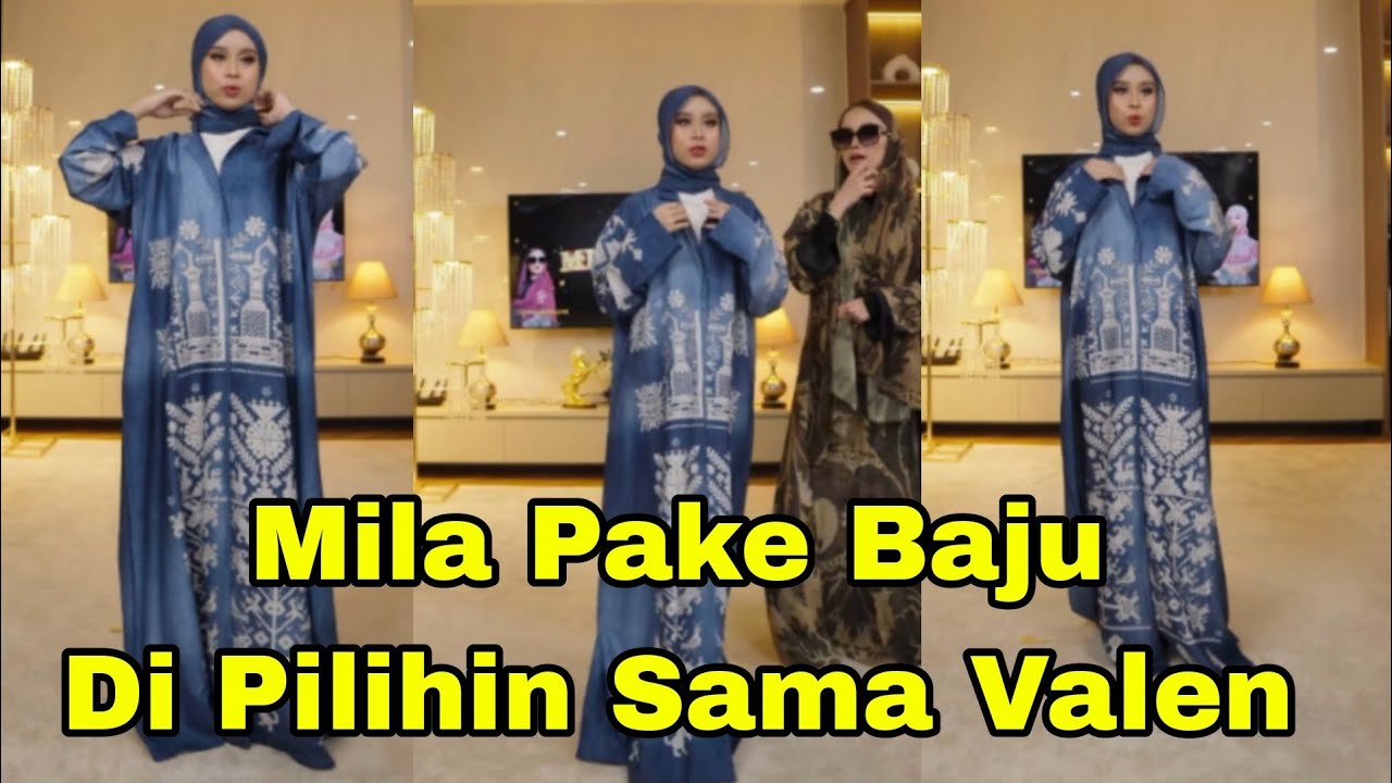 MILA Pake Baju Di Pilihin Smaa Valen, So Sweet Valen Gemesss