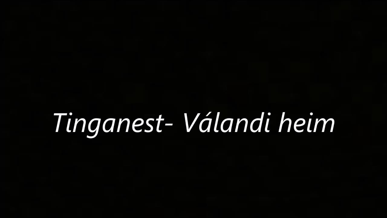 Tinganest - V&aacute;landi Heim
