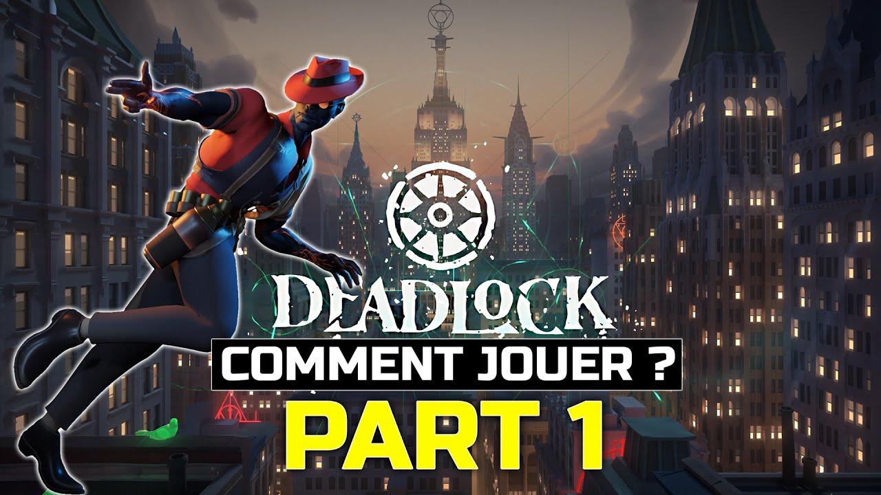 Deadlock: Découverte & Guide des bases du jeu 🎮[PART 1]