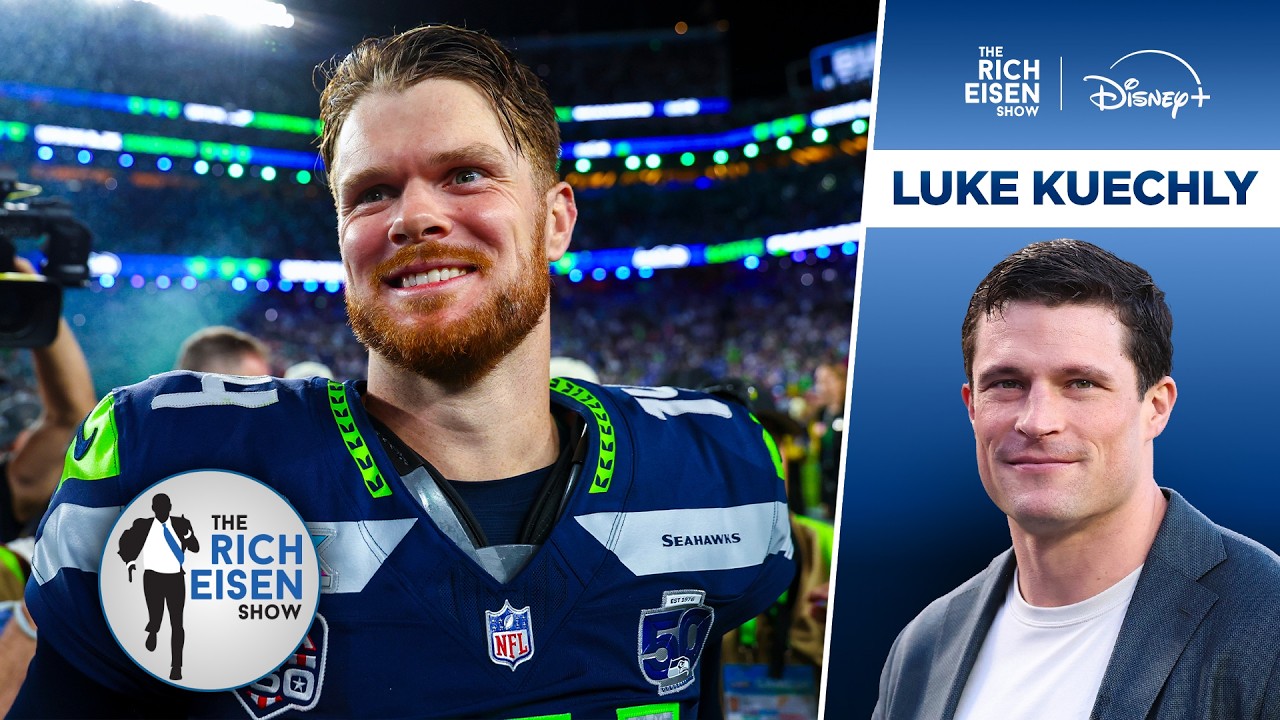 Luke Kuechly on Seahawks QB Sam Darnold’s Inspiring Redemption Story | The Rich Eisen Show