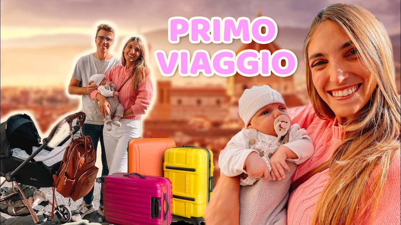 PRIMO VIAGGIO con un neonato 👶🏼