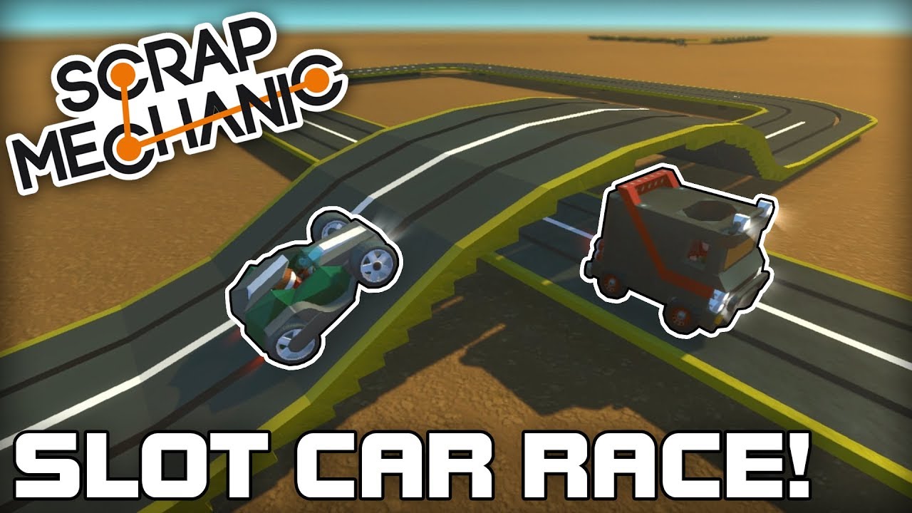 Awesome Multiplayer Slot Car Racing! (Scrap Mechanic #193)