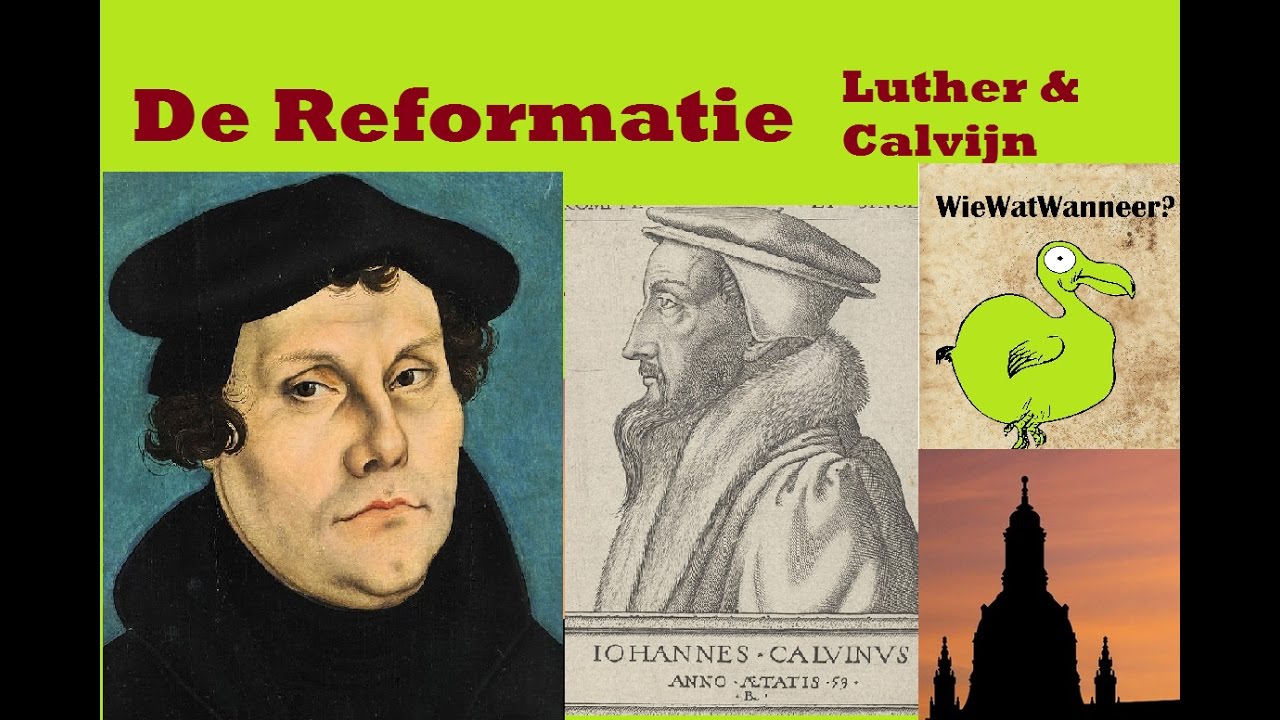 De Reformatie | Luther & Calvijn (Tijdvak 5)