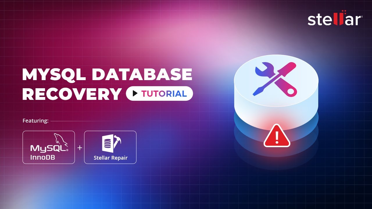 MySQL Database Recovery Walkthrough Featuring InnoDB Force Recovery & Stellar Repair
