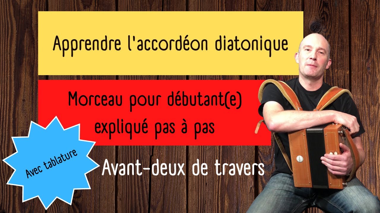 cours accordéon diatonique pour débutant. Morceau pour apprendre le diato. Avant-deux de travers.