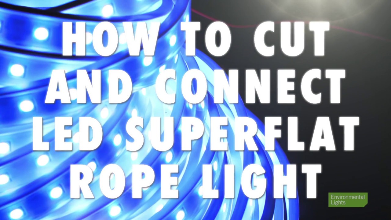 How To Cut and Connect LED Super Flat Rope Light