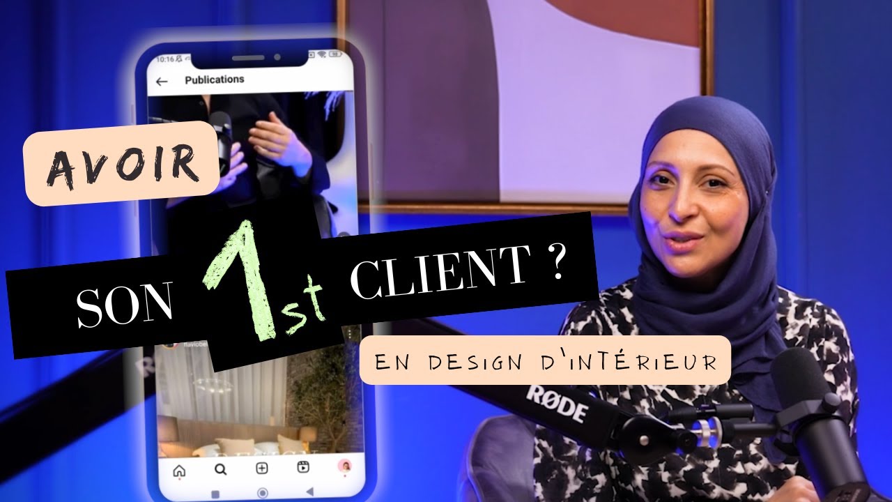 Avoir son premier client en Design d'Int&eacute;rieur