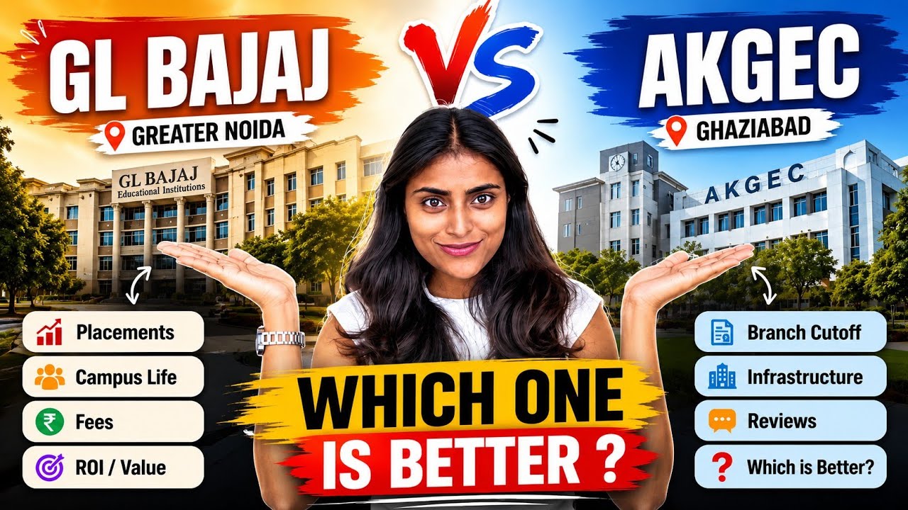 GL Bajaj or AKGEC? Honest Comparison | Placements, ROI, Strictness & Campus