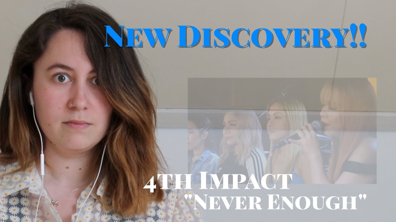 4th Impact "Never Enough" (Reaction Video)