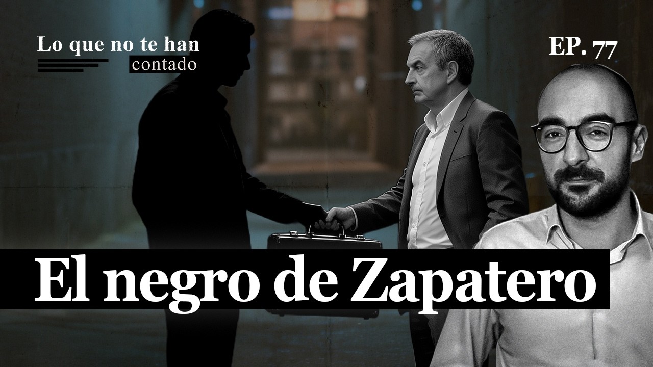 Lo que no te han contado de los tentáculos de Zapatero