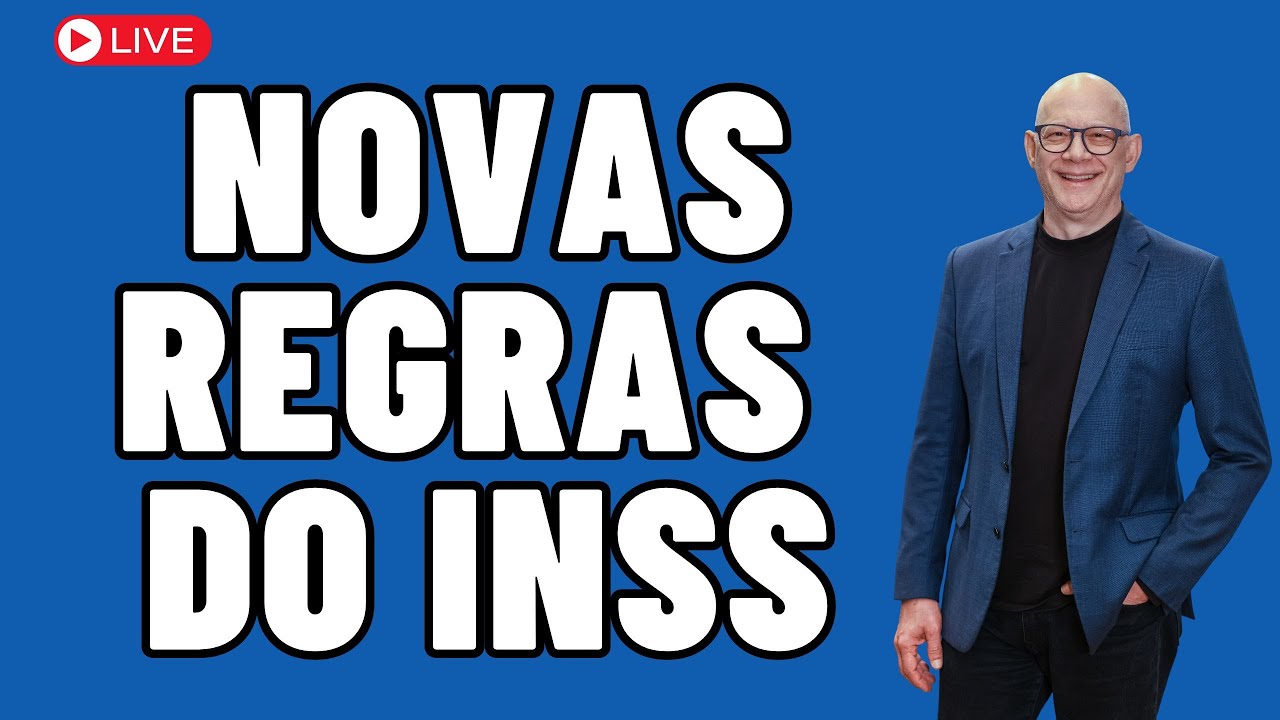 NOVAS REGRAS DO INSS