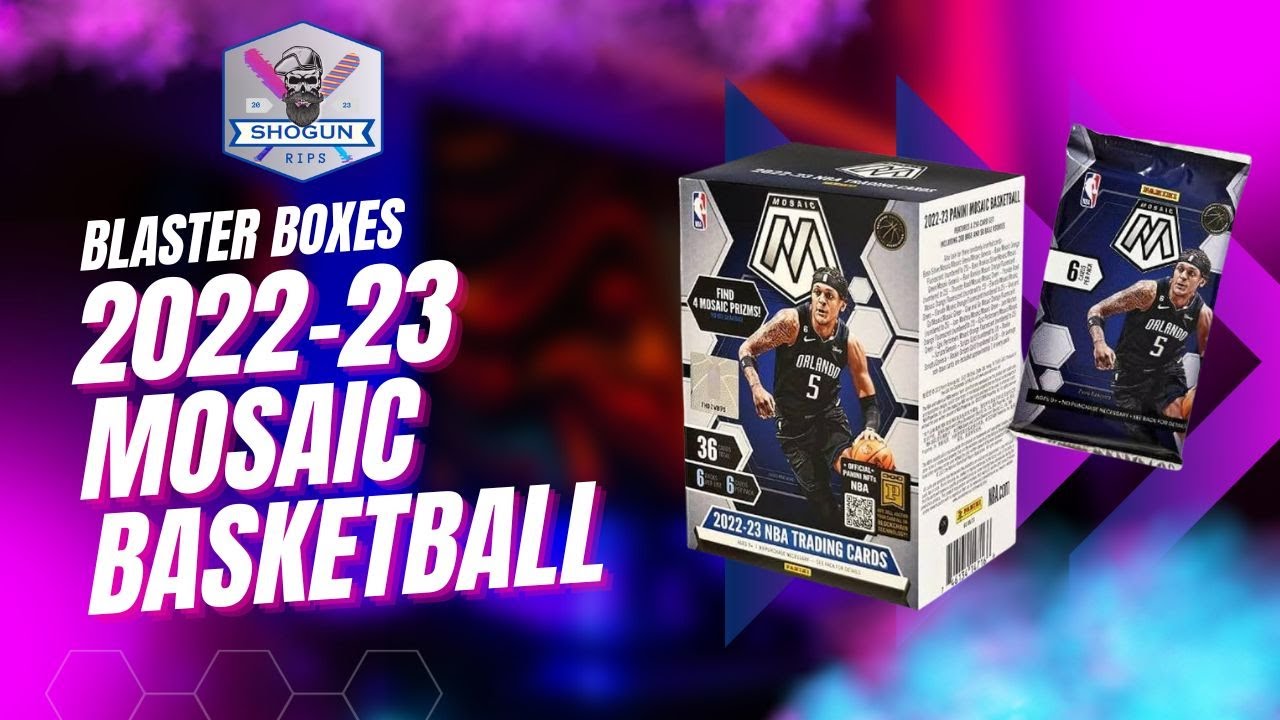2022-23 Panini Mosaic Basketball Blaster Boxes!!!