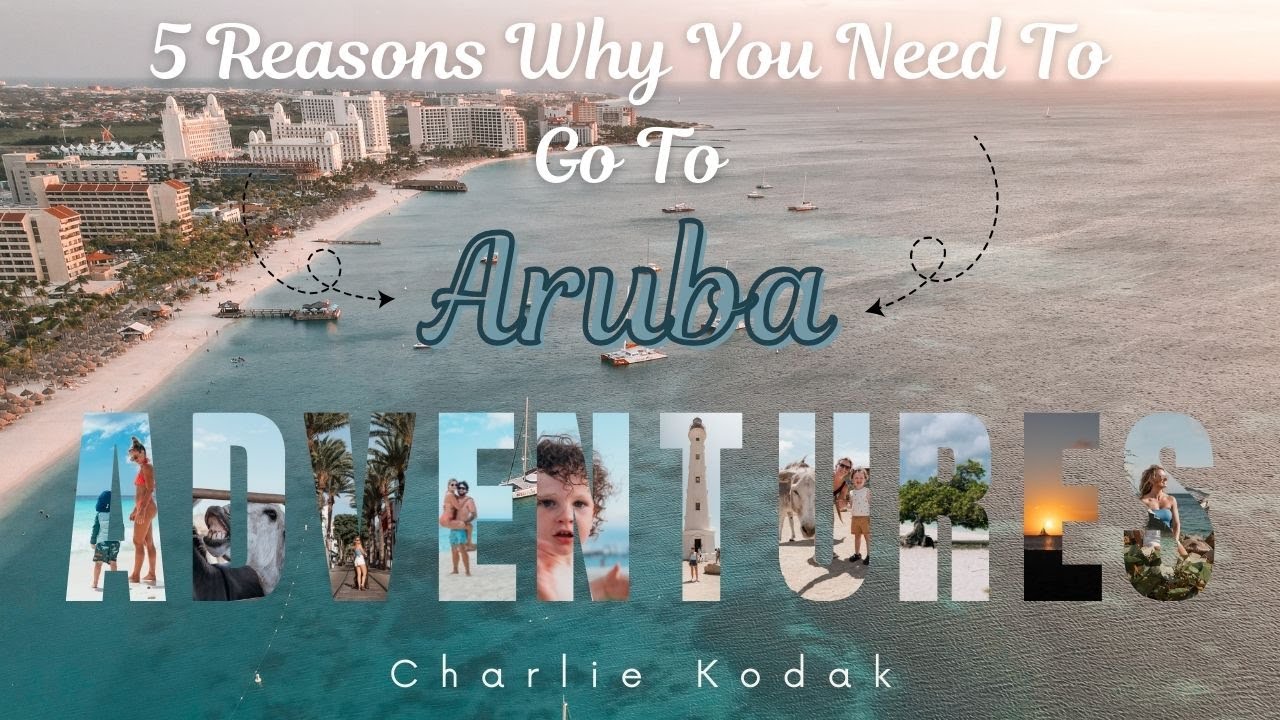 My 5 Reasons You Need To Go To Aruba Now!