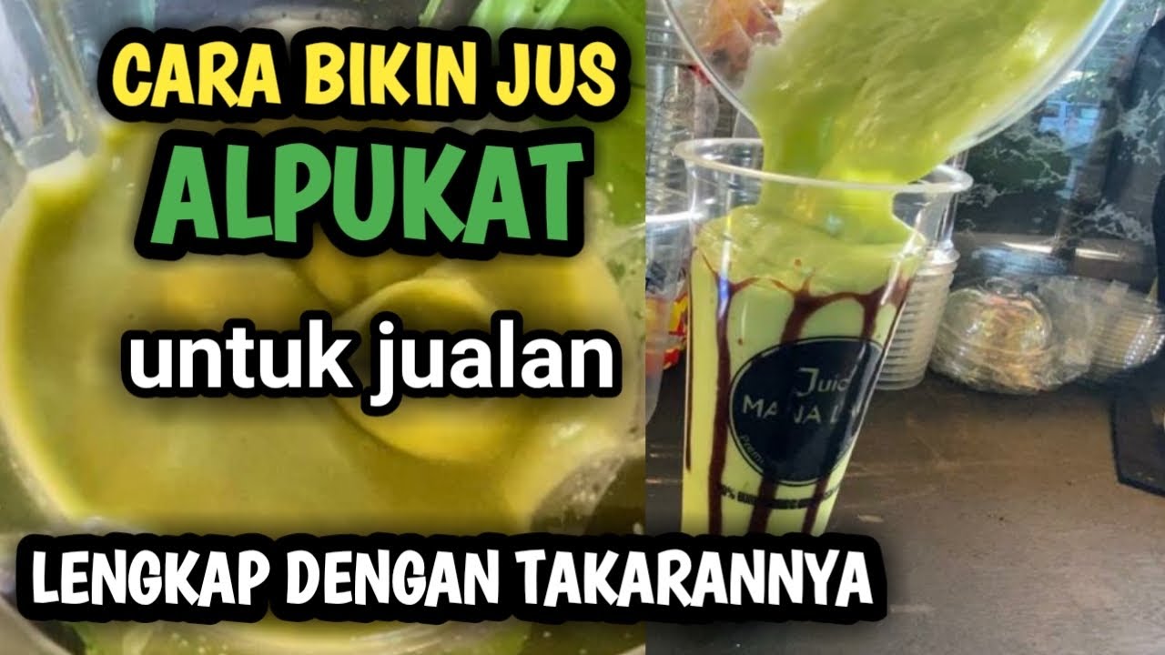 CARA BIKIN JUS ALPUKAT UNTUK JUALAN | LENGKAP DENGAN TAKARANNYA