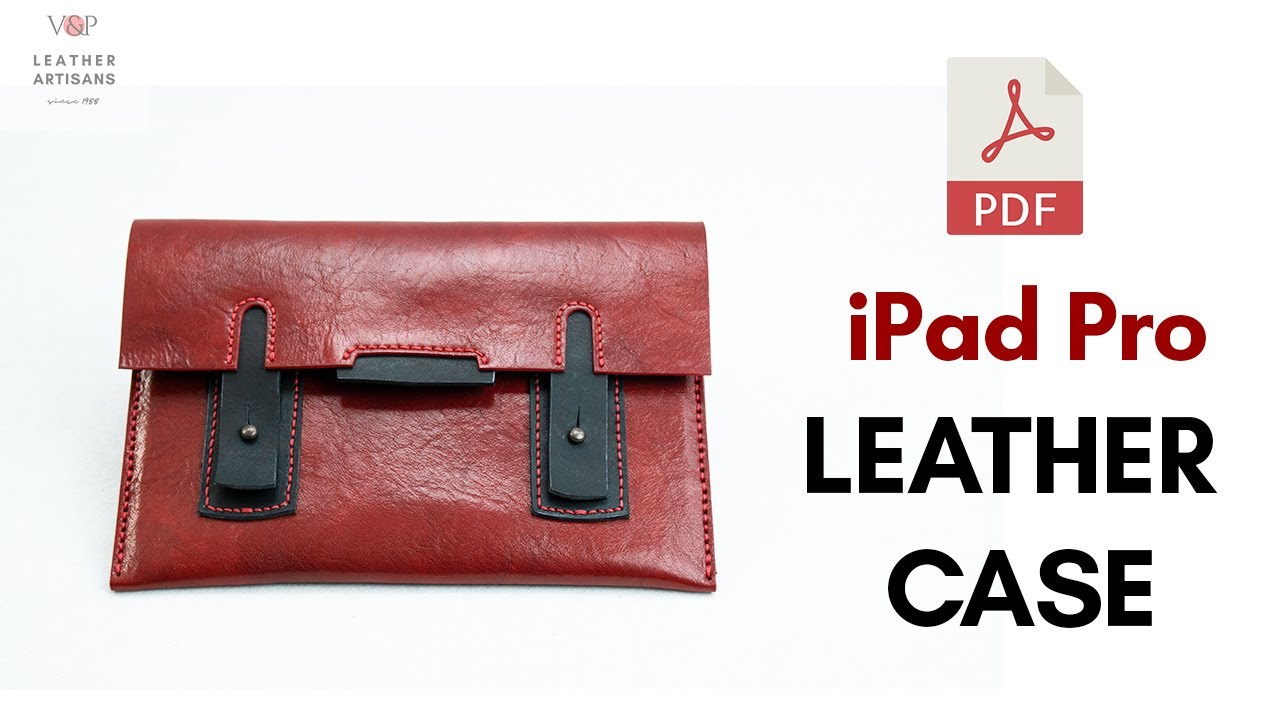 iPad Pro Leather Case PDF Pattern & Tutorial