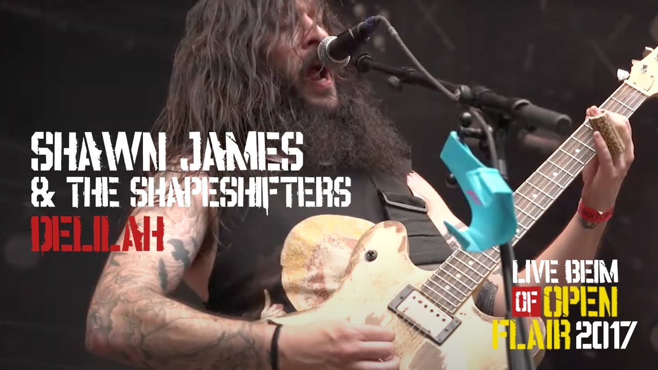 Shawn James & The Shapeshifters - Delilah - Live @ Open Flair Festival 2017